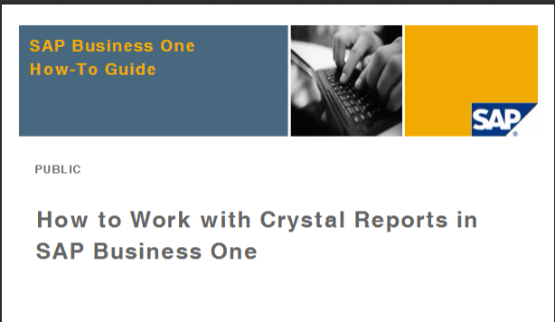 How to Work with Crystal Reports in SAP Business One